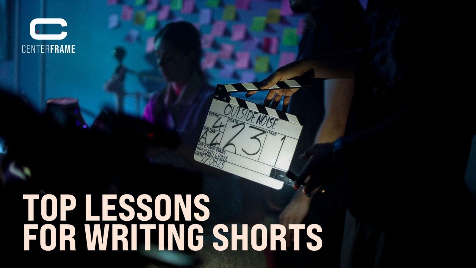 Top Lessons for Writing Shorts